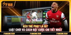 Kèo Thẻ Phạt Là Gì? Luật Chơi Và Quy Trình Cược Chi Tiết 