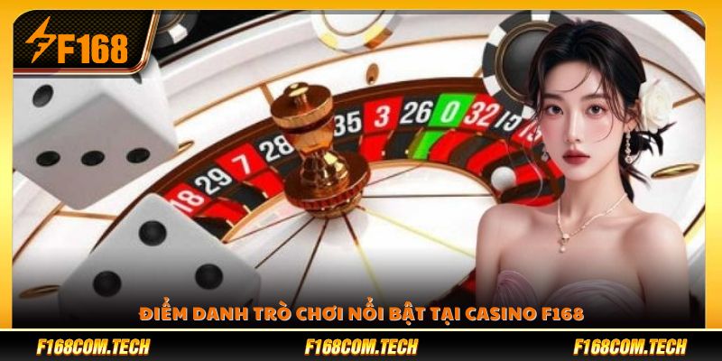 Các tựa game hot nhất được yêu thích tại casino F168