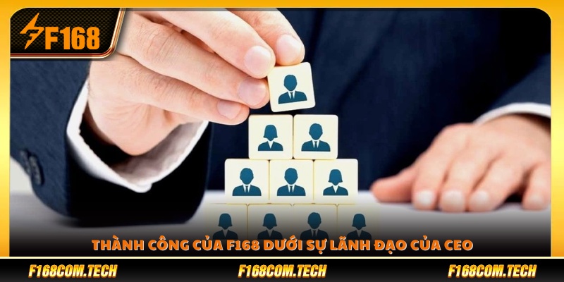 Những thành tựu nổi bật mà F168 đạt được