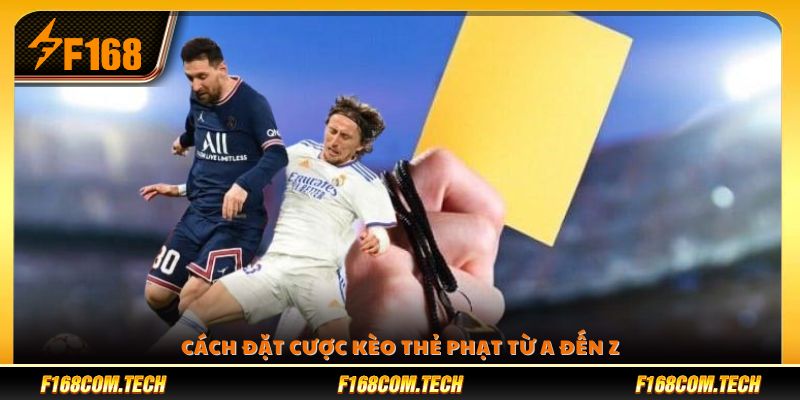 Chi tiết quy trình đặt kèo thẻ phạt hiệu quả 