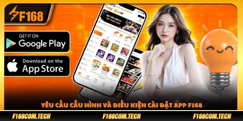 Cấu hình thiết bị cần có để tải app F168