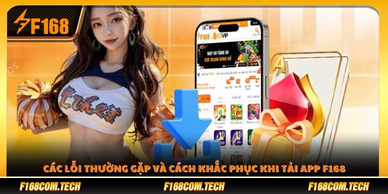 Lỗi phổ biến khi tải ứng dụng và hướng xử lý nhanh 